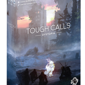 TOUGH CALLS: DYSTOPIA